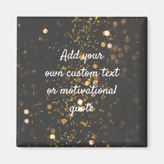 Create Your Own Custom Quote - Sparkles Magnet