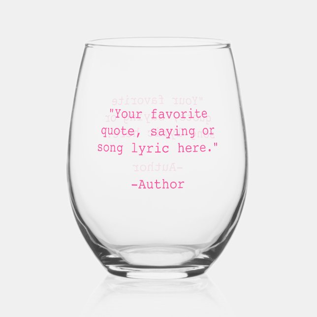 Create Your Own Custom Quote Stemless Wine Glass (Front)
