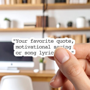 Create Your Own Custom Quote Sticker