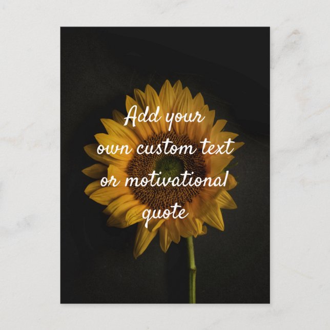 Create Your Own Custom Quote - Sunflower Postcard (Front)