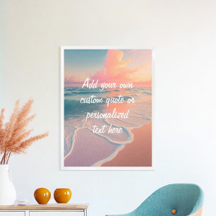Create Your Own Custom Quote Sunset Beach Poster