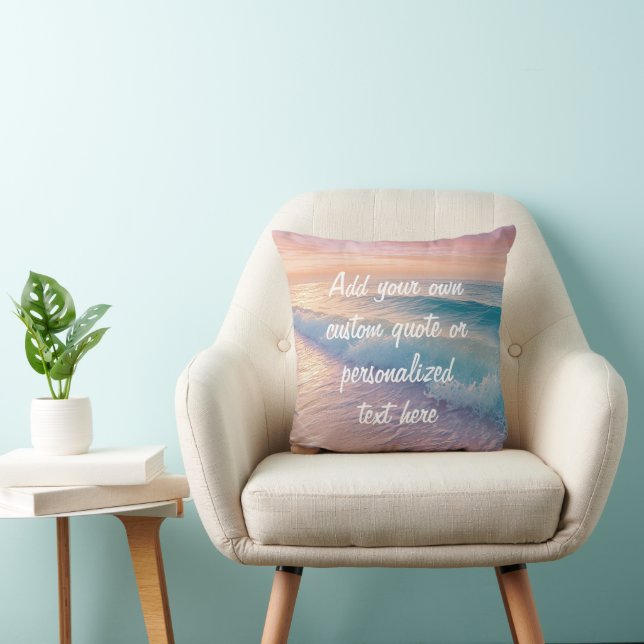 Create Your Own Custom Quote Sunset Beach Throw Pillow (Chair)