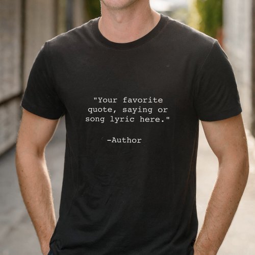 Create Your Own Custom Quote T_Shirt