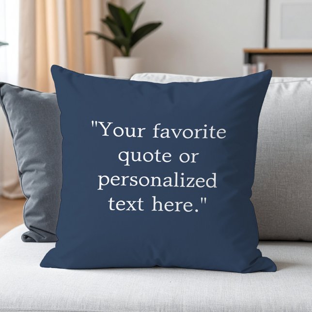Create Your Own Custom Quote Throw Pillow (Creator Uploaded)