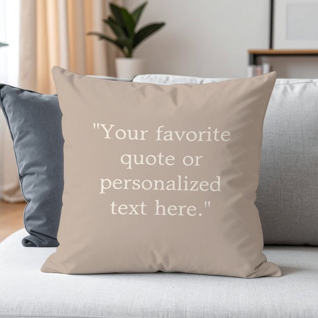 Create Your Own Custom Quote Throw Pillow (Creator Uploaded)