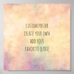 Create Your Own Custom Quote Watercolor Style Poster at Zazzle
