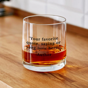 Create Your Own Custom Quote Whiskey Glass