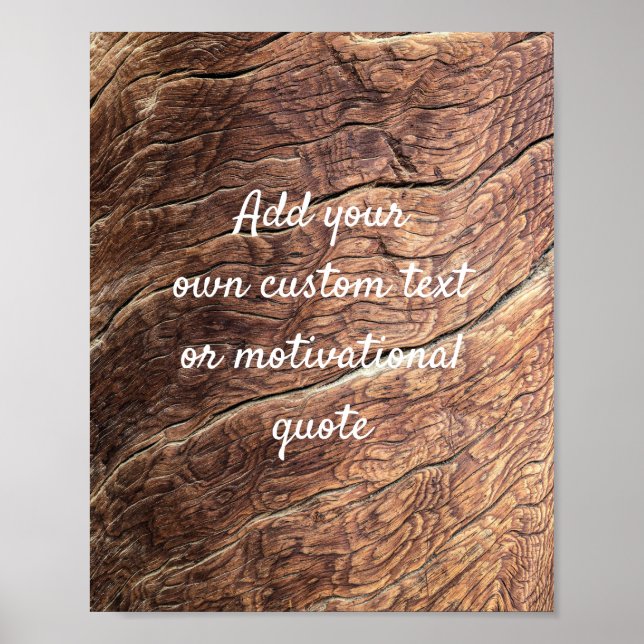 Create Your Own Custom Quote - Wood Background Poster (Front)