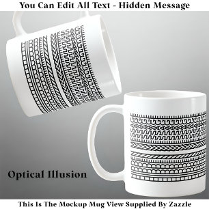 Create Your Own Custom Short Hidden Message 099B Coffee Mug