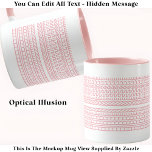 Create Your Own Custom Short Hidden Message 099PW Mug<br><div class="desc">Soft pink and white this hidden message mug is a great way to show someone you care. A fun yet subtle way to celebrate a baby name,  loving nickname,  or gentle affirmation—perfect for baby showers or thoughtful bridesmaid gifts……PERFECT FOR:
Bridesmaids,  moms,  baby names,  romantic quotes,  coworkers.</div>