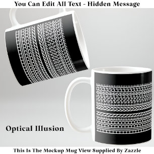 Create Your Own Custom Short Hidden Message 099WB Coffee Mug