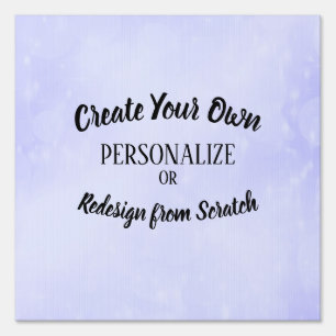 Create Your Own Custom Sign