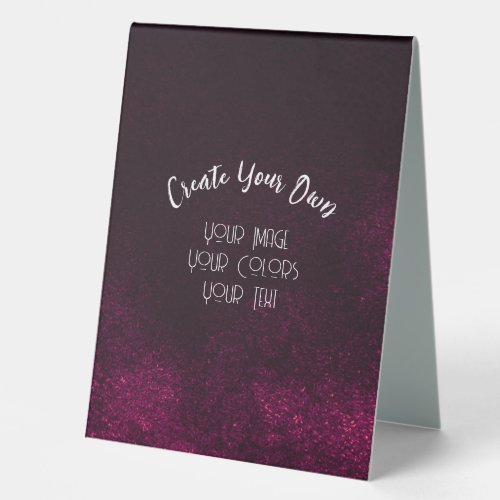 Create Your Own Custom Table Tent Sign