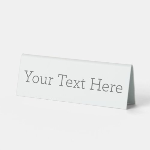 Create Your Own Custom Table Tent Sign 6 X 2 Table Tent Sign