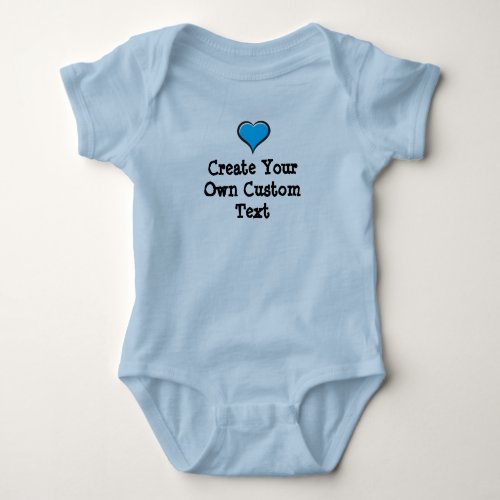Create your own custom text with Blue Heart Baby Bodysuit