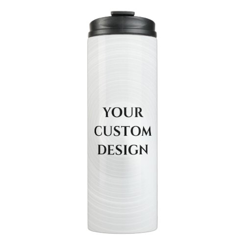 Create Your Own Custom Thermal Tumbler