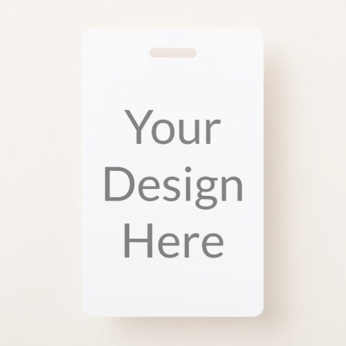 create your own custom vertical pvc plastic badge