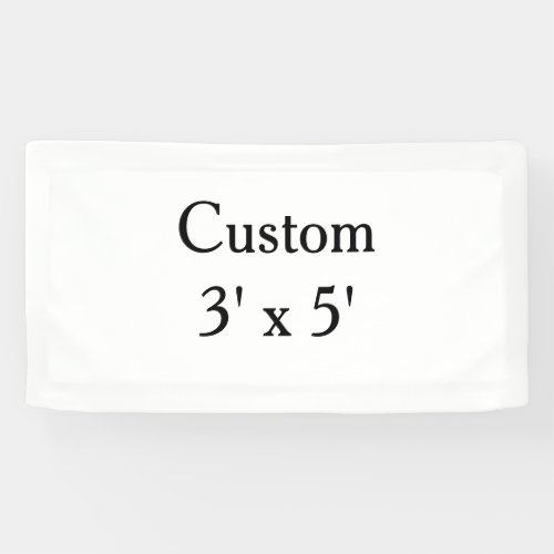 create your own custom Vinyl 1.6' x 3'indoor Banner