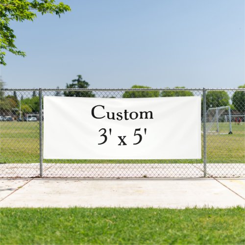create your own custom Vinyl 3' x 5' outdoor Banner
