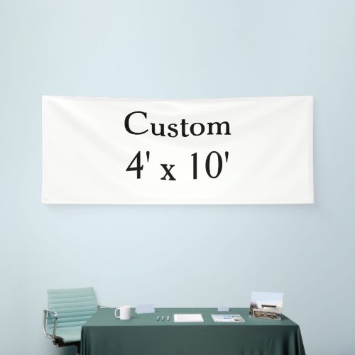 create your own custom Vinyl 4' x 10' indoor Banner