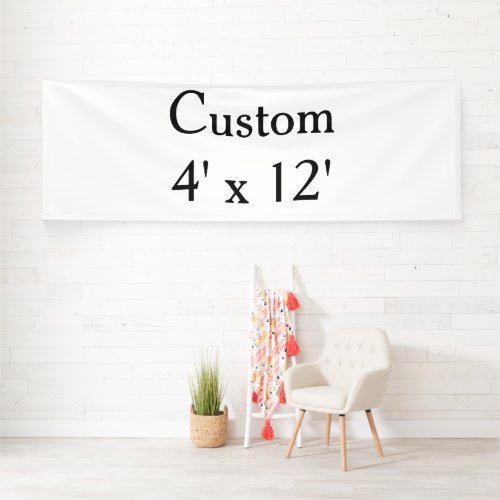 create your own custom Vinyl 4' x 12' indoor Banner