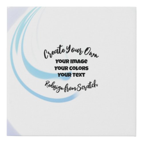 Create Your Own Customized Faux Canvas Print
