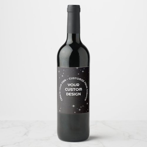 Create Your Own Customized Wine Label