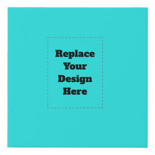 Create Your Own cyan Faux Canvas Print