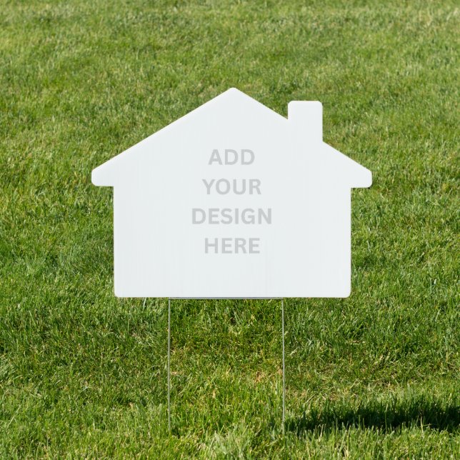 Create Your Own Design 18" x 24" House Shaped Yard Sign (Insitu)