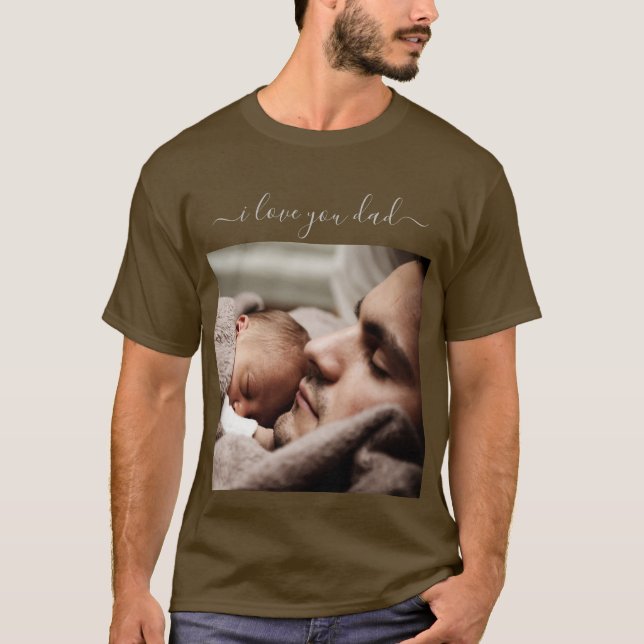 Create Your Own Design Dad Photo T-Shirt Gift (Front)