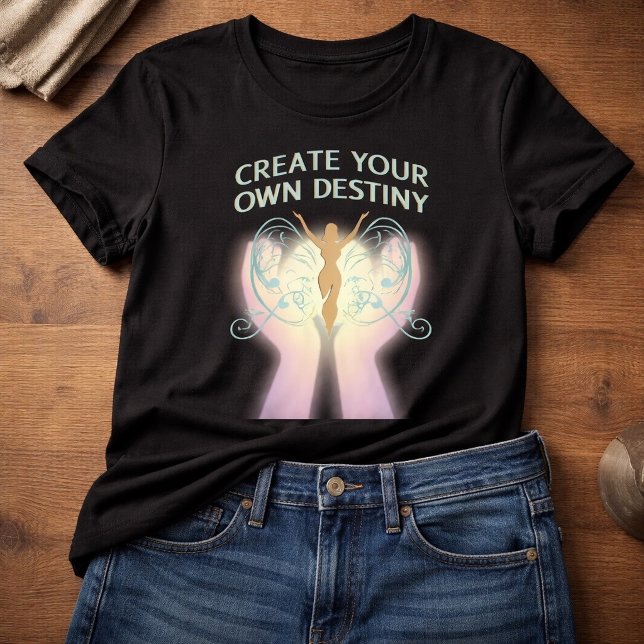 Create Your Own Destiny Tee (Creator Uploaded)