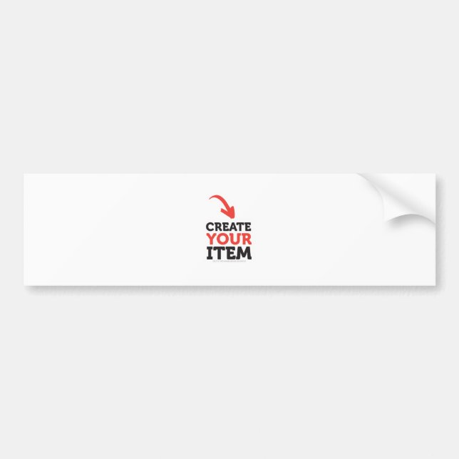 CREATE-YOUR-OWN DIY Custom upload your design Bumper Sticker (Front)