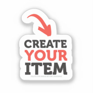 CREATE-YOUR-OWN DIY Upload your design die-cut Sticker