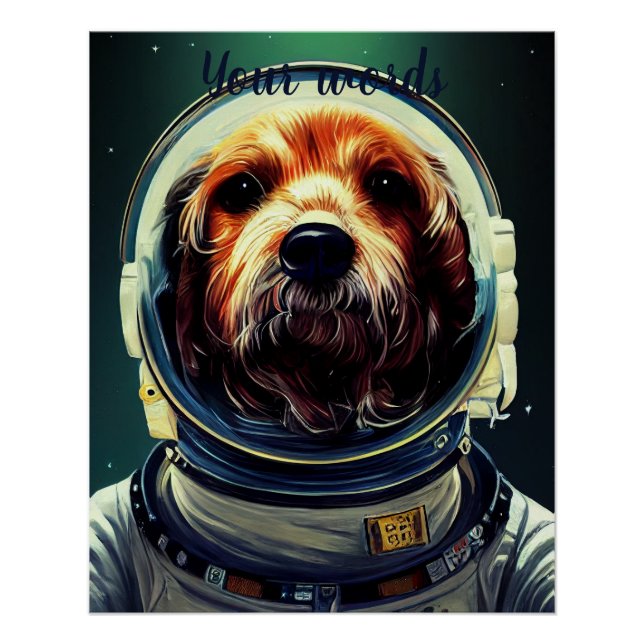 Create Your Own Dog in Space Astronaut Poster (Front)