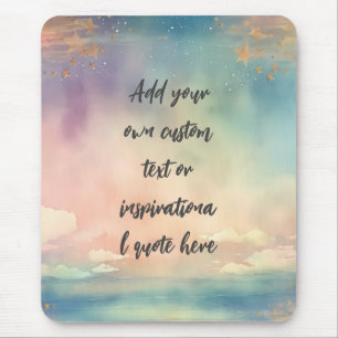 Create Your Own Dreamy Ocean Motivational Quote Mouse Pad
