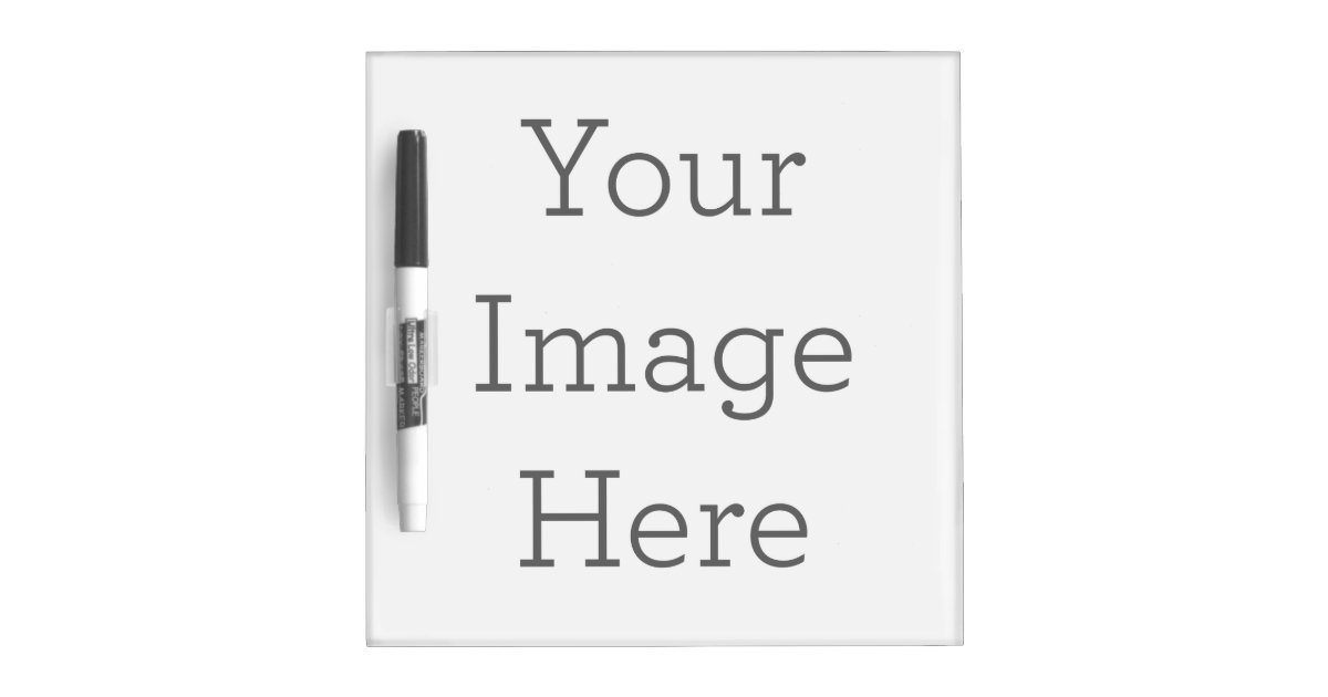 Create Your Own Dry Erase Board Zazzle