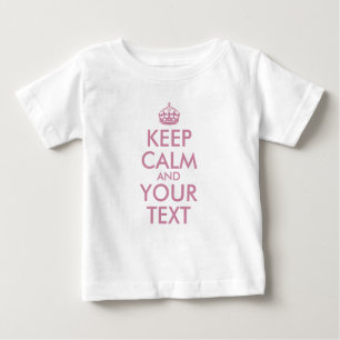 Create Your Own Dusty Rose Keep Calm Baby T-Shirt