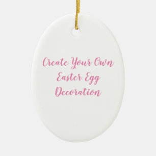Create Your Own Easter Egg Ceramic Ornament