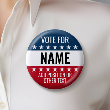 Create Your Own Election Design - Classic Campaign Button by theNextElection at Zazzle