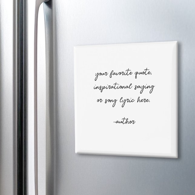 Create Your Own Elegant Script Custom Quote Magnet (Creator Uploaded)