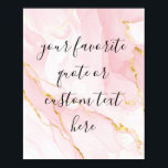 Create Your Own Elegant Script Custom Quote Poster<br><div class="desc">Create your own custom quote poster wall art. Simple to personalize with your favorite motivational saying or inspirational quote in elegant script calligraphy on a blush pink marble watercolor background.</div>