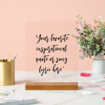 Create Your Own Elegant Script Quote Acrylic Sign
