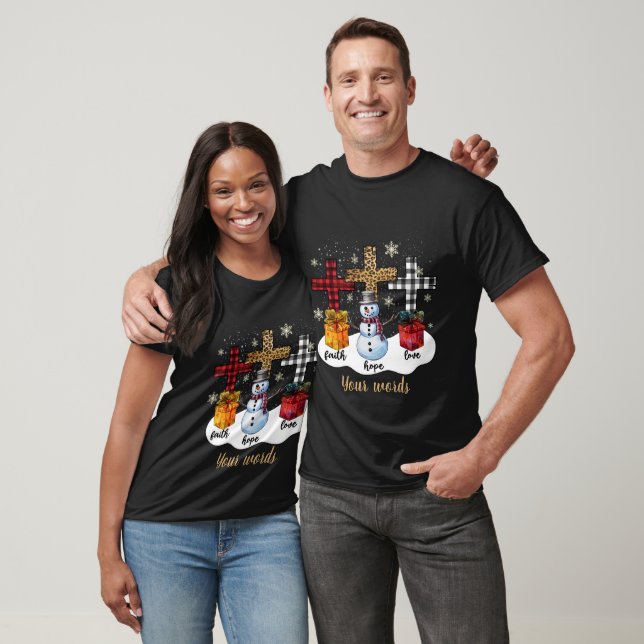 Create Your Own Faith Hope Love Christmas T-Shirt (Unisex)
