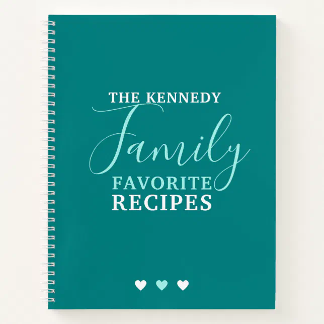 Create Your Own Family Favorite Recipes Teal Notebook | Zazzle