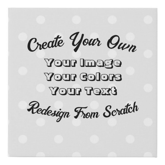 Create Your Own Faux Canvas Print (Front)