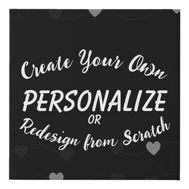 Create Your Own Faux Canvas Print (Front)