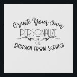Create Your Own Faux Canvas Print<br><div class="desc">Background shown: Decorative Element

Create your own custom high quality stuff!

Customize this item with your own personalized text or redesign entirely from scratch by replacing our image with your own.</div>