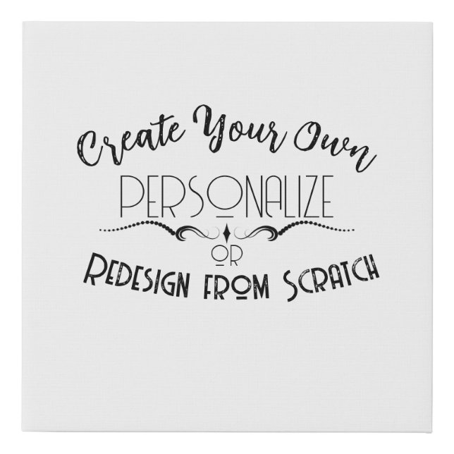 Create Your Own Faux Canvas Print (Front)
