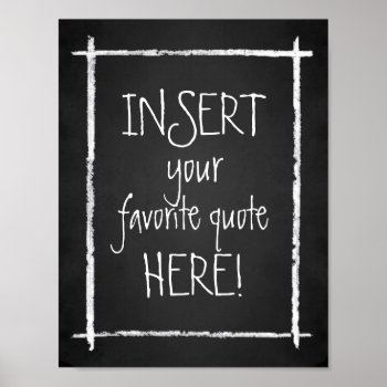 Create-your-own Faux Chalkboard Typography Poster by StyledbySeb at Zazzle