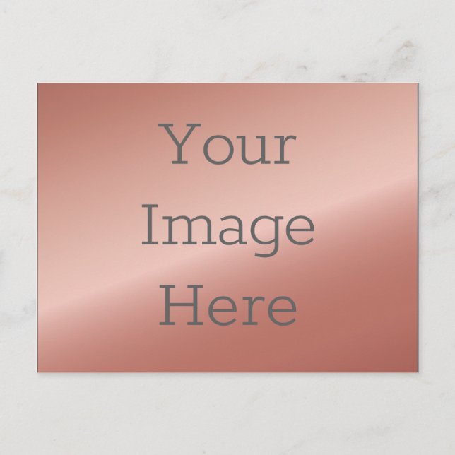 Create Your Own Faux Metallic Rose Gold Postcard (Front)